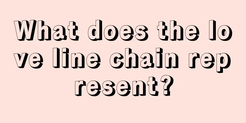 What does the love line chain represent?