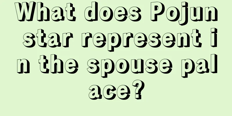 What does Pojun star represent in the spouse palace?