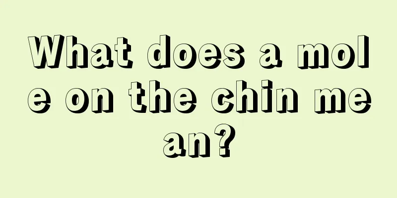 What does a mole on the chin mean?