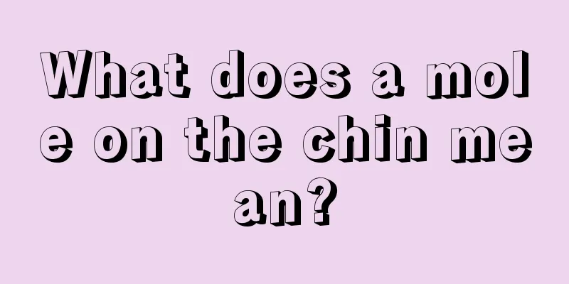 What does a mole on the chin mean?
