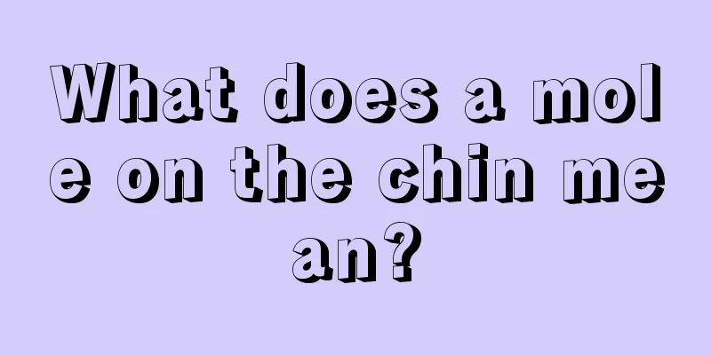 What does a mole on the chin mean?
