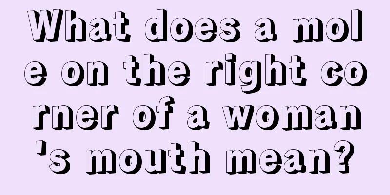 What does a mole on the right corner of a woman's mouth mean?