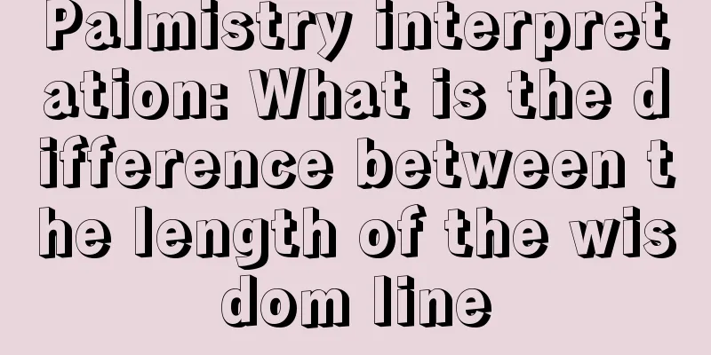 Palmistry interpretation: What is the difference between the length of the wisdom line