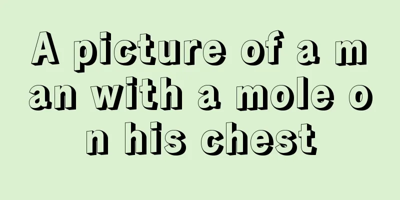 A picture of a man with a mole on his chest