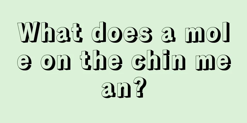 What does a mole on the chin mean?