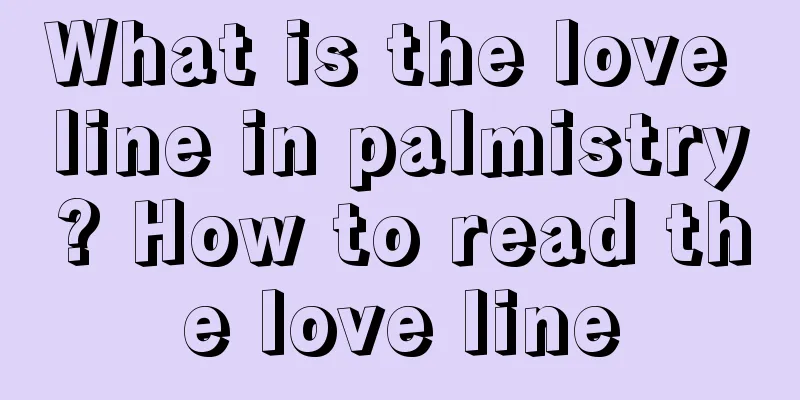 What is the love line in palmistry? How to read the love line