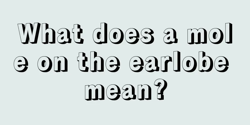 What does a mole on the earlobe mean?