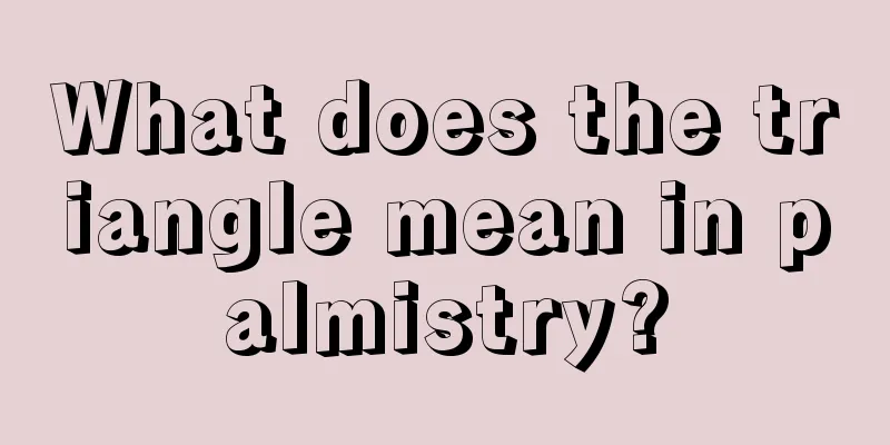 What does the triangle mean in palmistry?
