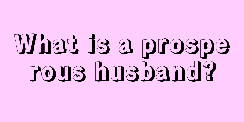 What is a prosperous husband?
