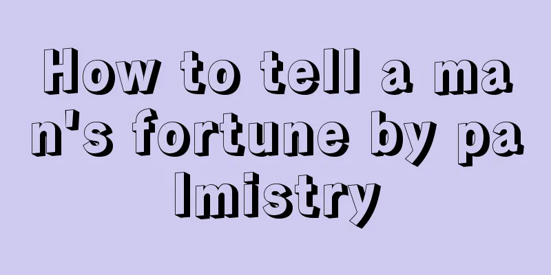 How to tell a man's fortune by palmistry