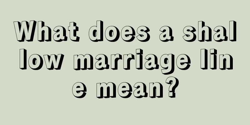 What does a shallow marriage line mean?