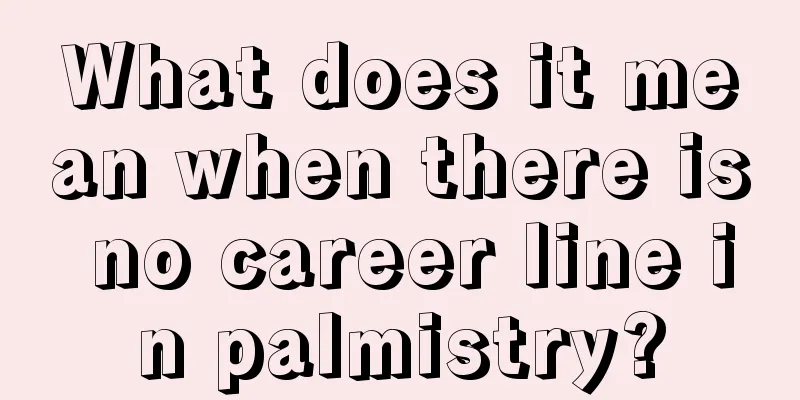 What does it mean when there is no career line in palmistry?