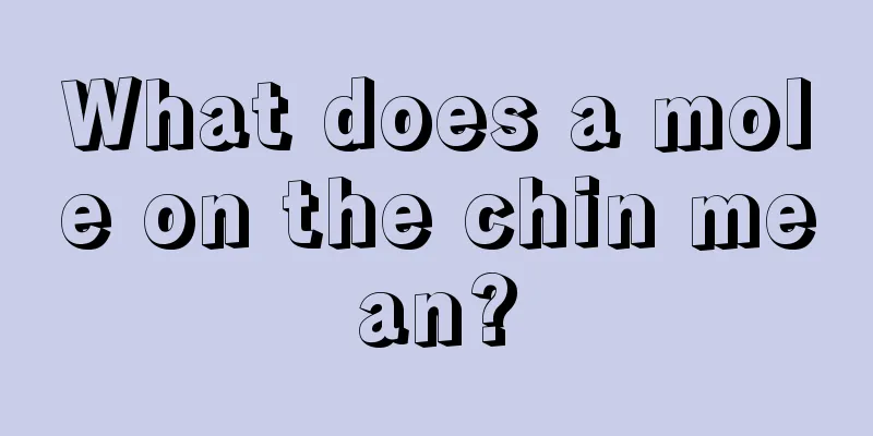 What does a mole on the chin mean?