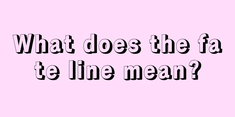 What does the fate line mean?