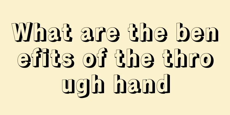 What are the benefits of the through hand