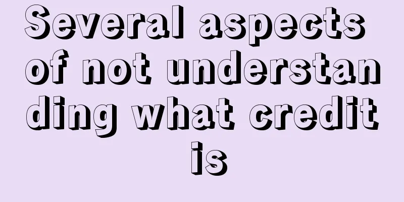 Several aspects of not understanding what credit is