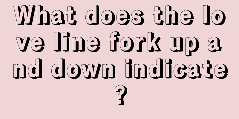 What does the love line fork up and down indicate?