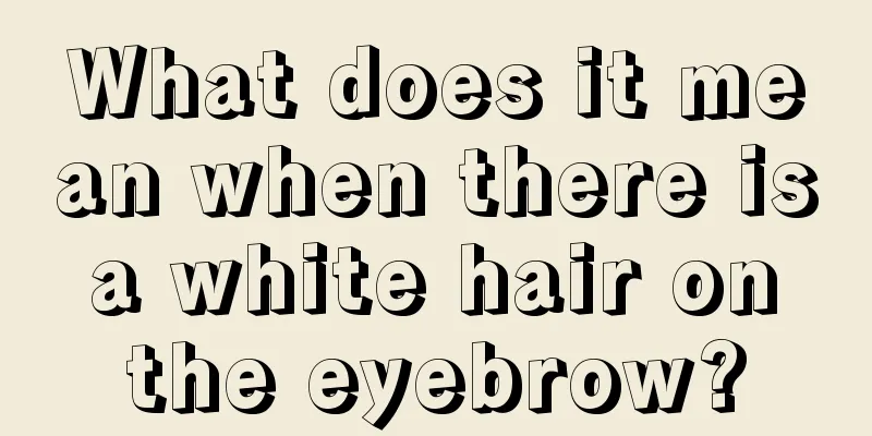 What does it mean when there is a white hair on the eyebrow?