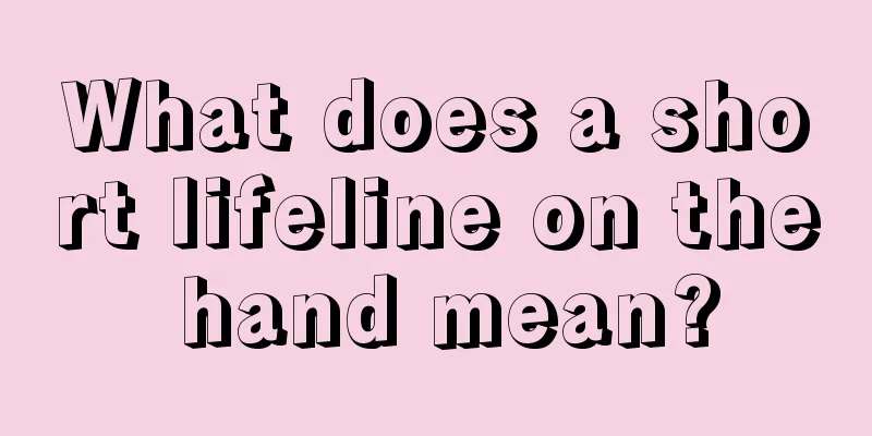 What does a short lifeline on the hand mean?