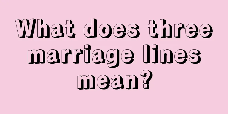 What does three marriage lines mean?