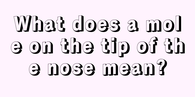 What does a mole on the tip of the nose mean?