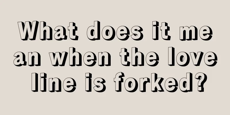 What does it mean when the love line is forked?