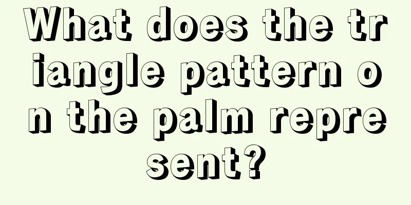 What does the triangle pattern on the palm represent?