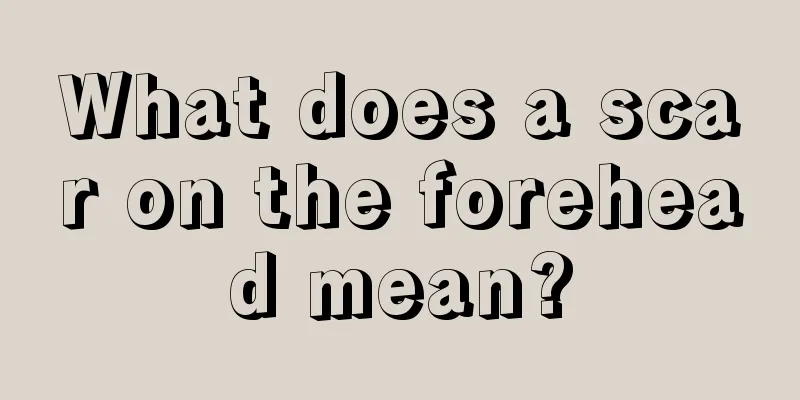 What does a scar on the forehead mean?