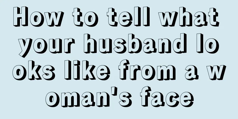 How to tell what your husband looks like from a woman's face