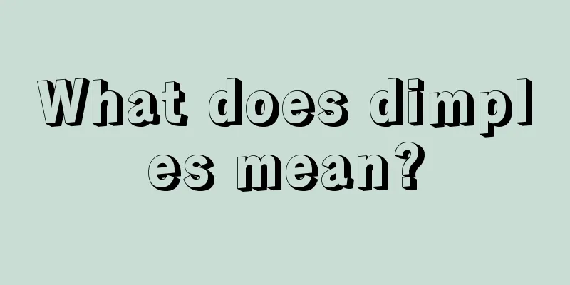 What does dimples mean?