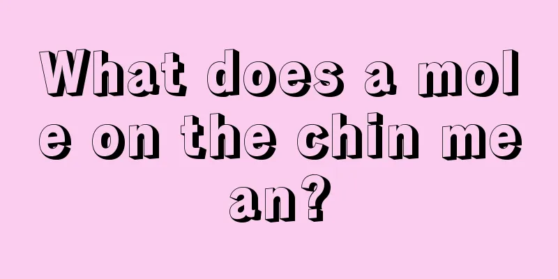 What does a mole on the chin mean?