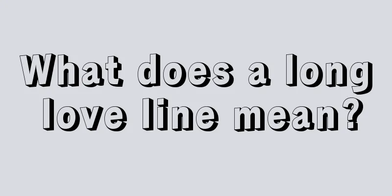 What does a long love line mean?