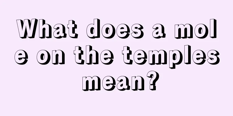 What does a mole on the temples mean?