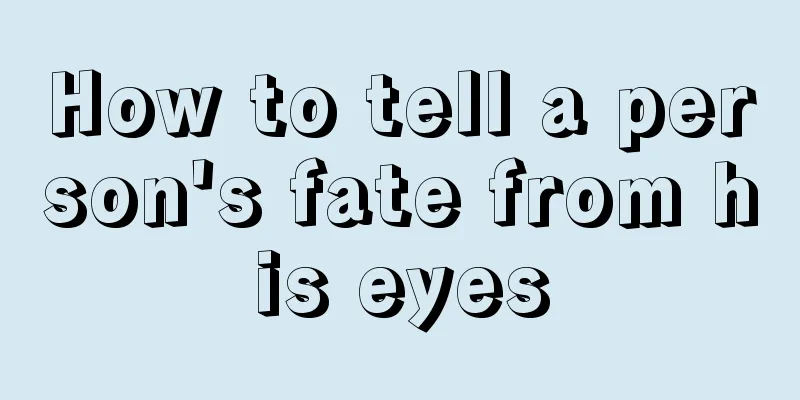 How to tell a person's fate from his eyes