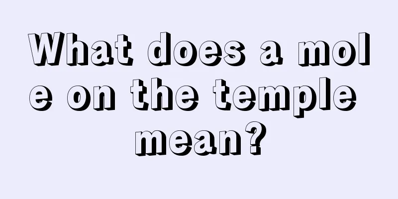 What does a mole on the temple mean?