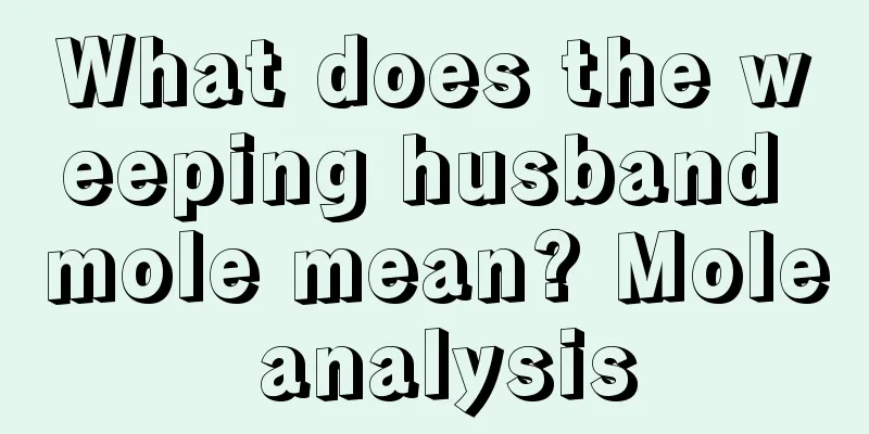 What does the weeping husband mole mean? Mole analysis