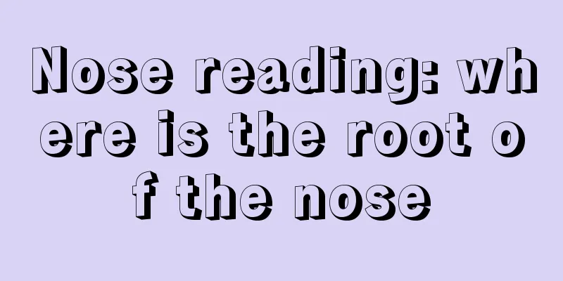Nose reading: where is the root of the nose