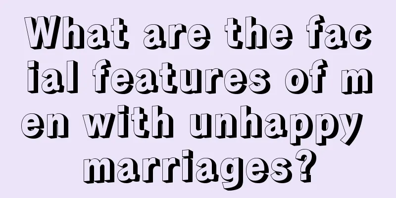 What are the facial features of men with unhappy marriages?