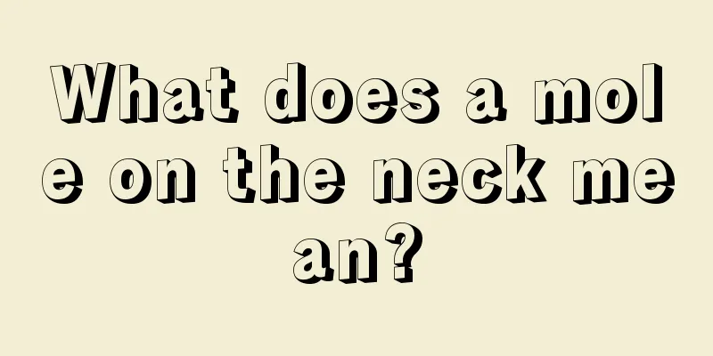 What does a mole on the neck mean?