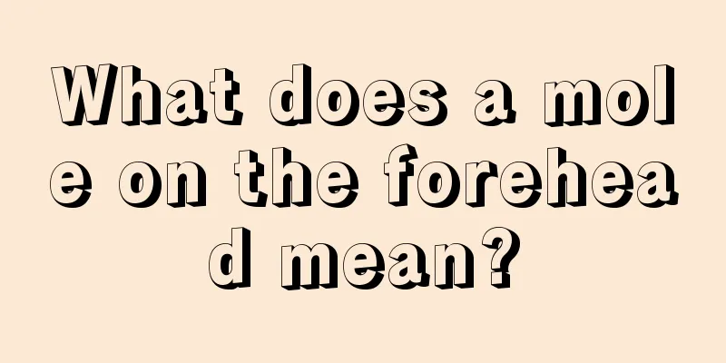 What does a mole on the forehead mean?