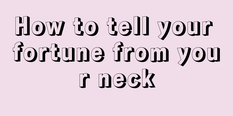 How to tell your fortune from your neck