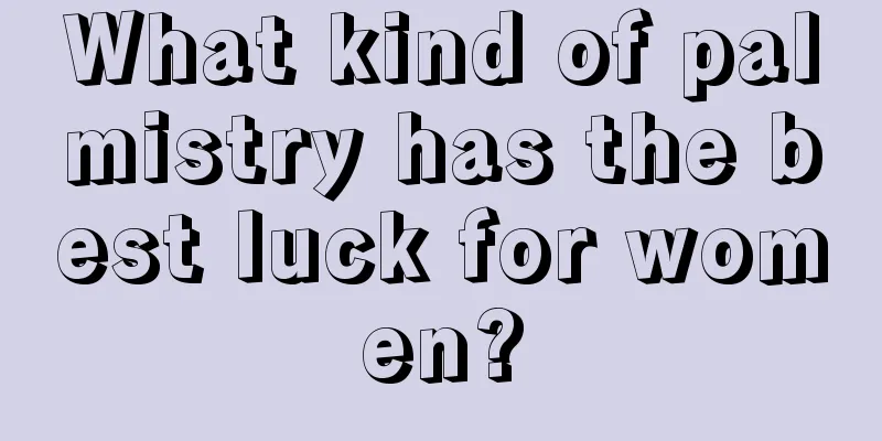 What kind of palmistry has the best luck for women?