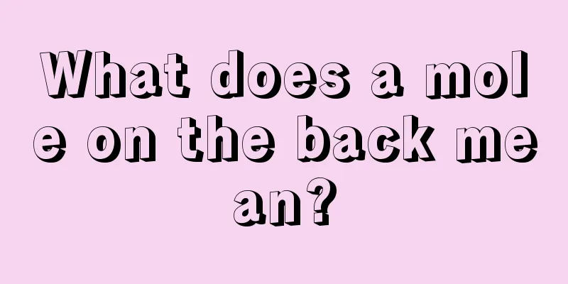 What does a mole on the back mean?