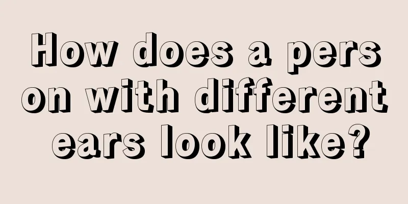 How does a person with different ears look like?