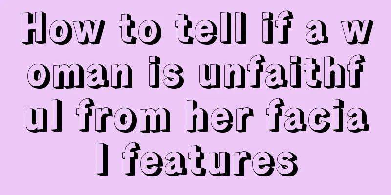 How to tell if a woman is unfaithful from her facial features