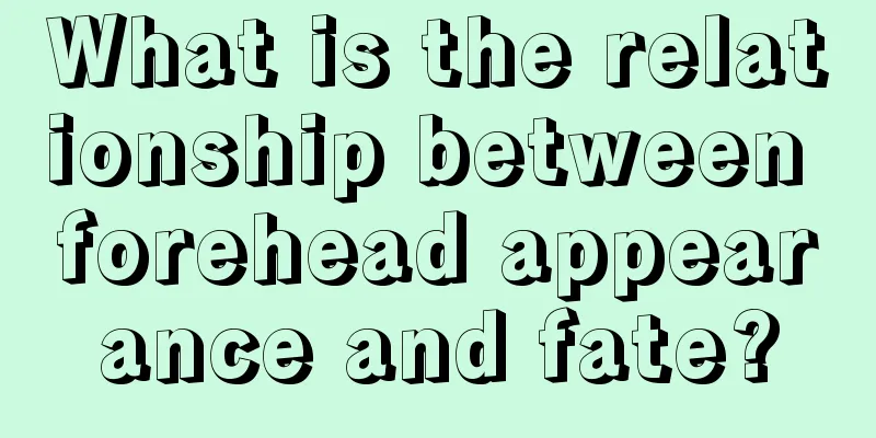 What is the relationship between forehead appearance and fate?