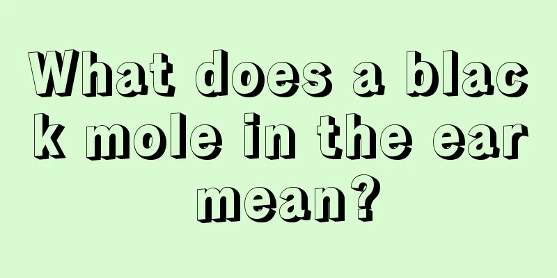 What does a black mole in the ear mean?