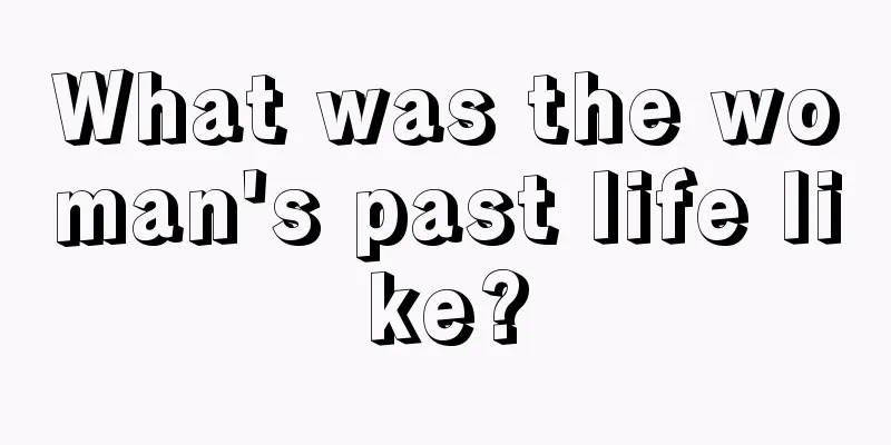 What was the woman's past life like?