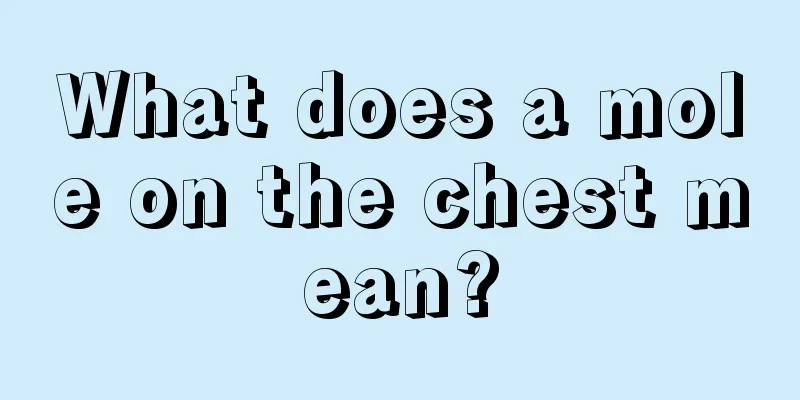 What does a mole on the chest mean?