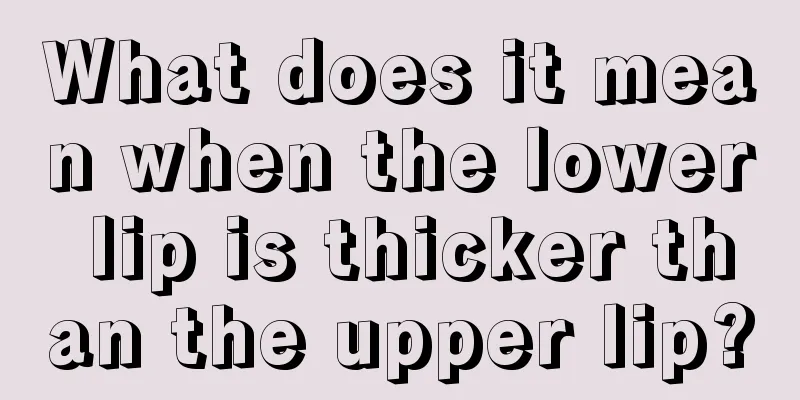 What does it mean when the lower lip is thicker than the upper lip?